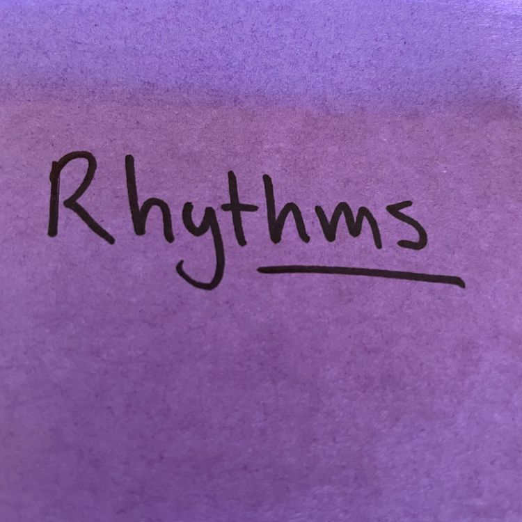 Simple rhythms for a thriving life